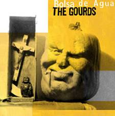 The Gourds : Bolsa De Agua
